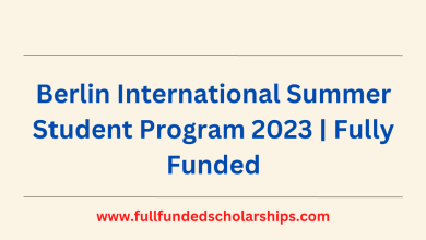 Berlin International Program 2023 Fully Funded Apply Now