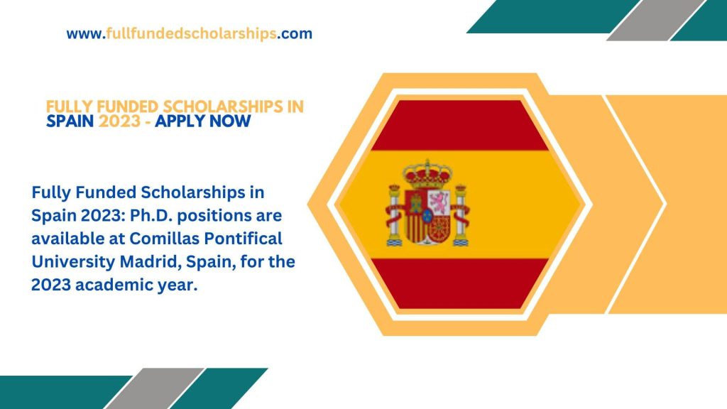 Fully Funded Scholarships in Spain 2023 - Apply Now