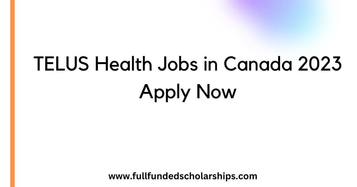 TELUS Health Jobs in Canada 2023 Apply Now