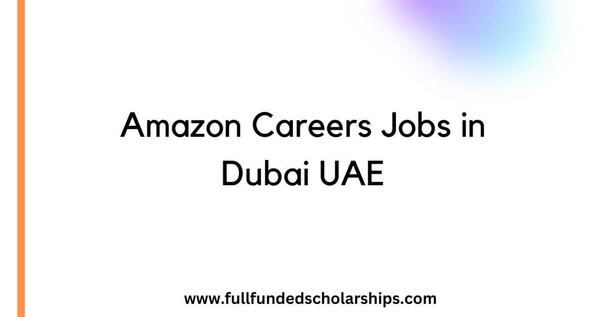 Amazon Careers Jobs in Dubai UAE