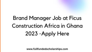Brand Manager Job at Ficus Construction Africa in Ghana 2023 -Apply Here