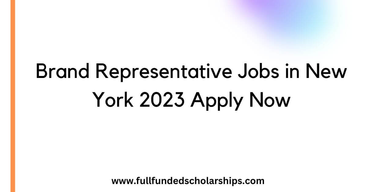 Brand Representative Jobs in New York 2023 Apply Now