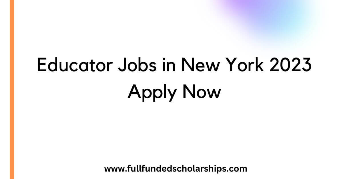 Educator Jobs in New York 2023 Apply Now
