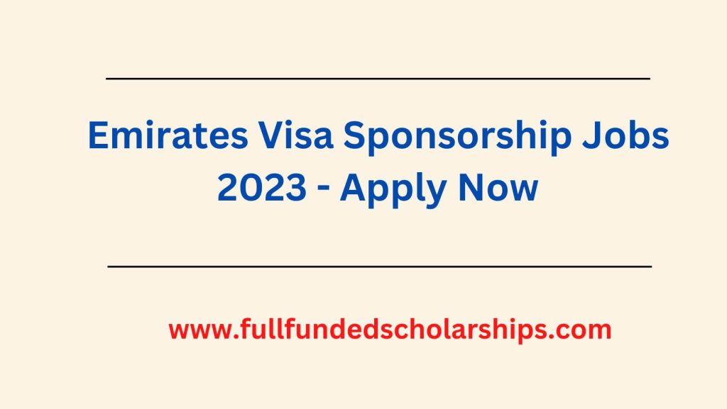 Emirates Visa Sponsorship Jobs 2023 - Apply Now
