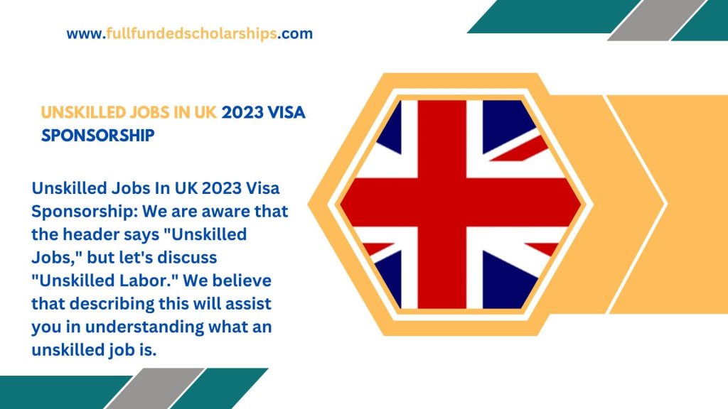 Unskilled Jobs In UK 2023 Visa Sponsorship