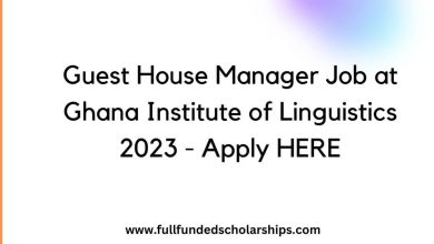 Guest House Manager Job at Ghana Institute of Linguistics 2023 - Apply HERE