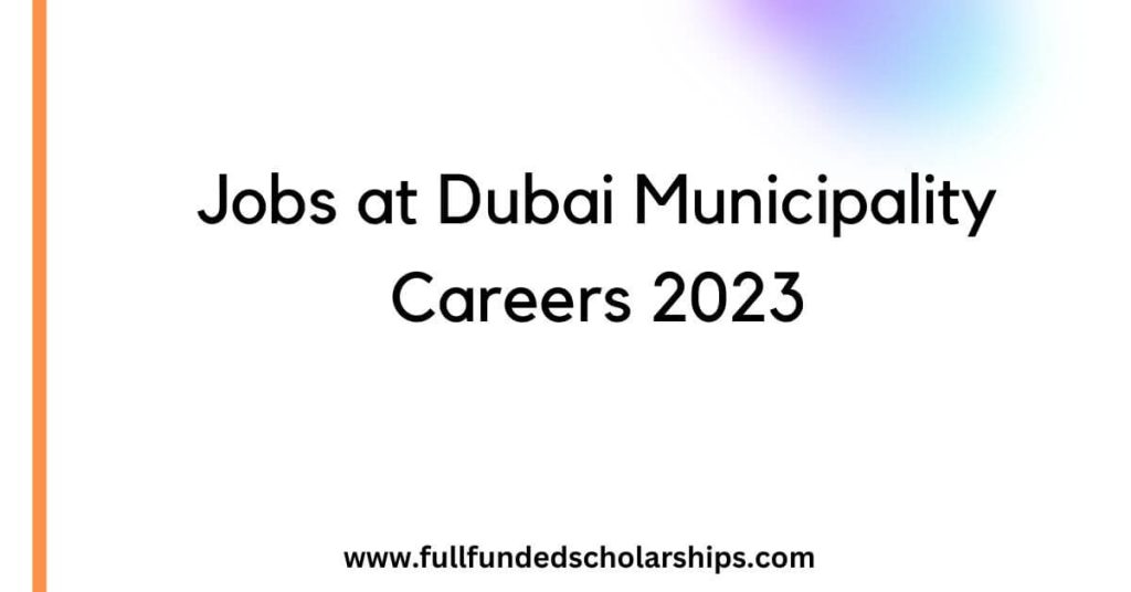 Jobs at Dubai Municipality Careers 2023