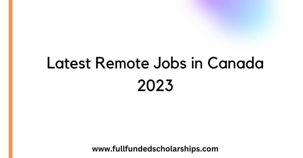 Latest Remote Jobs in Canada 2023