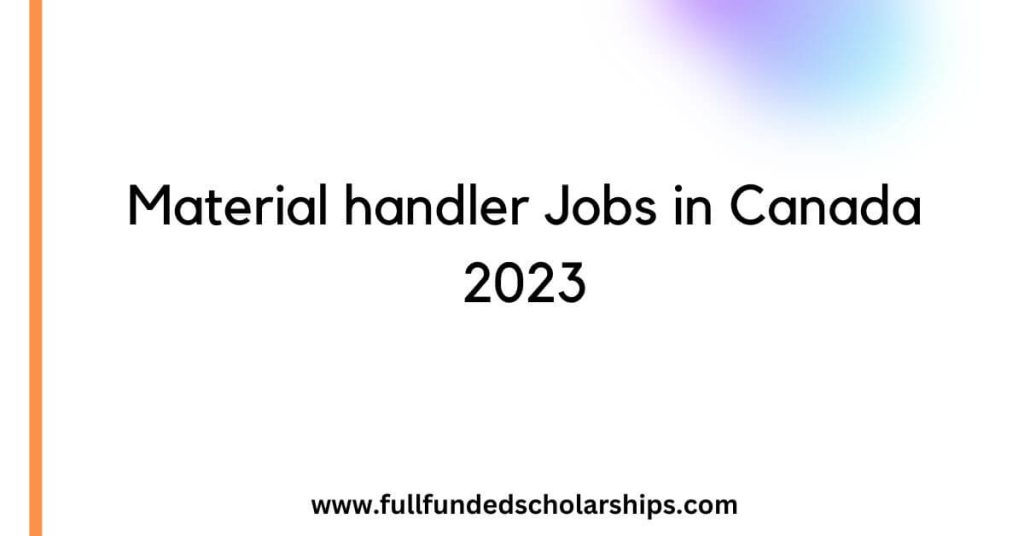 Material handler Jobs in Canada 2023