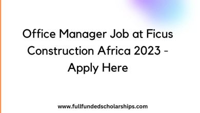 Office Manager Job at Ficus Construction Africa 2023 - Apply Here