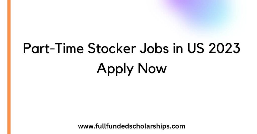 Part-Time Stocker Jobs in US 2023 Apply Now