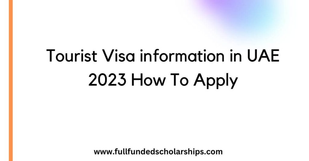 Tourist Visa information in UAE 2023 How To Apply