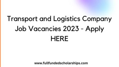 Transport and Logistics Company Job Vacancies 2023 - Apply HERE