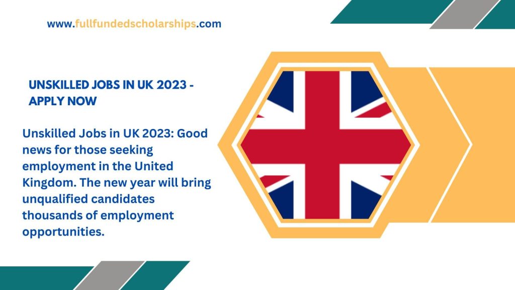 Unskilled Jobs in UK 2023 - Apply Now
