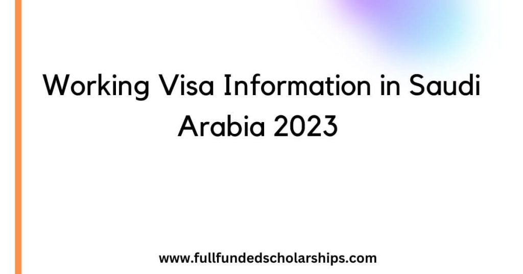 Working Visa Information in Saudi Arabia 2023