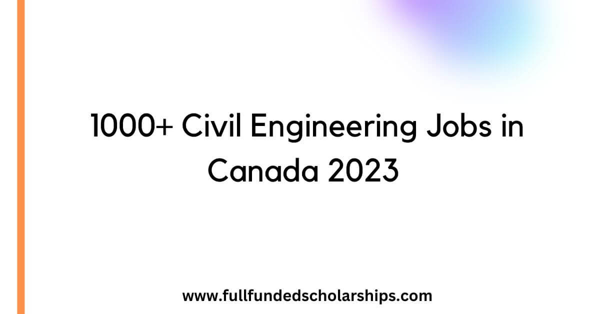 1000+ Civil Engineering Jobs in Canada 2023