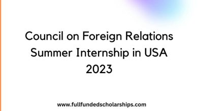 Council on Foreign Relations Summer Internship in USA 2023