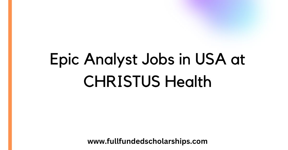 Epic Analyst Jobs in USA at CHRISTUS Health