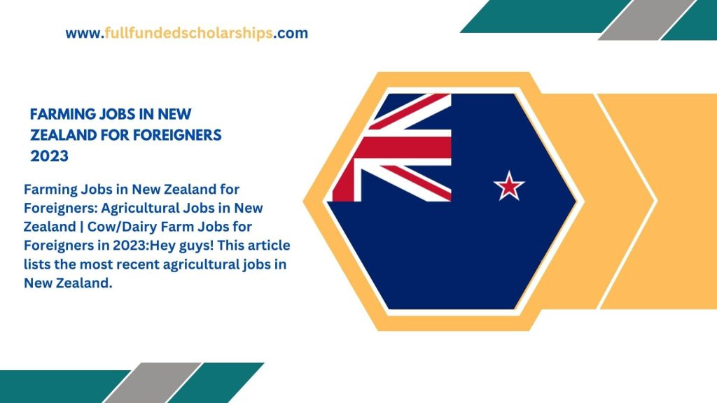 Farming Jobs in New Zealand for Foreigners 2023