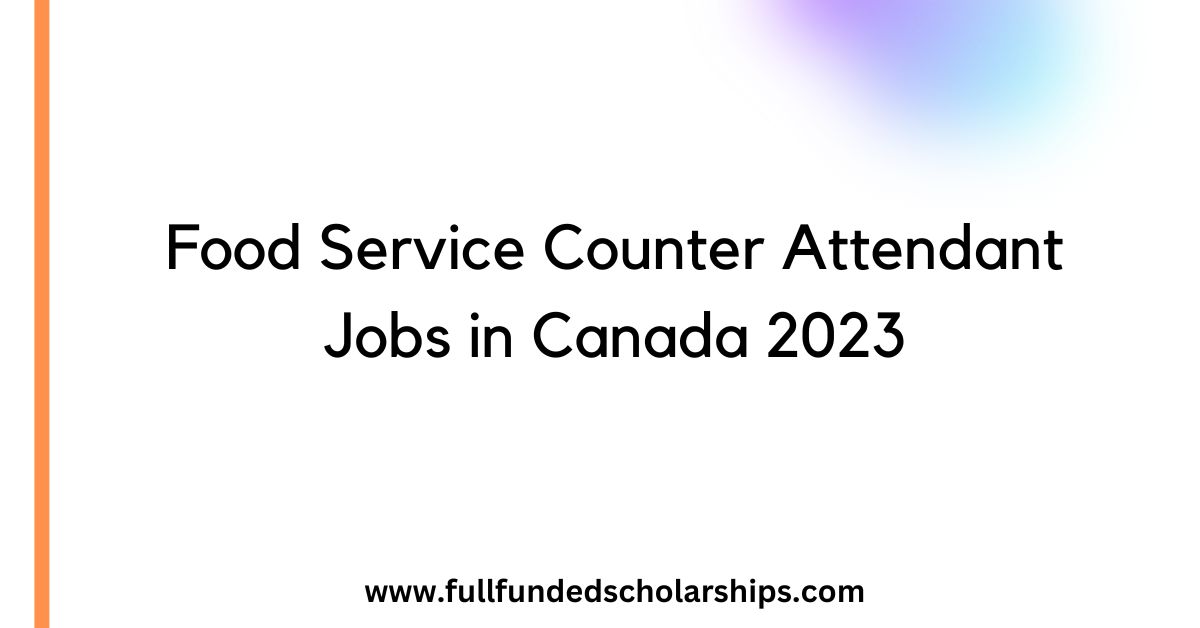 Food Service Counter Attendant Jobs in Canada 2023