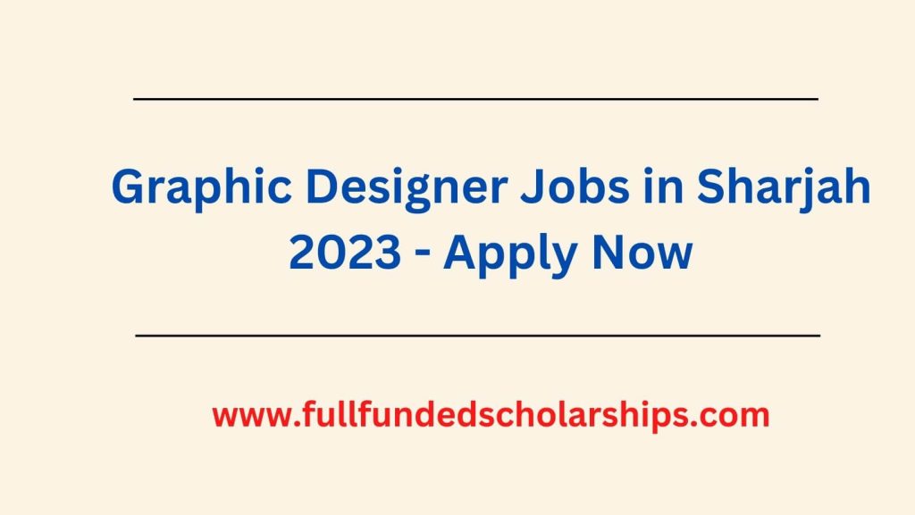 Graphic Designer Jobs in Sharjah 2023