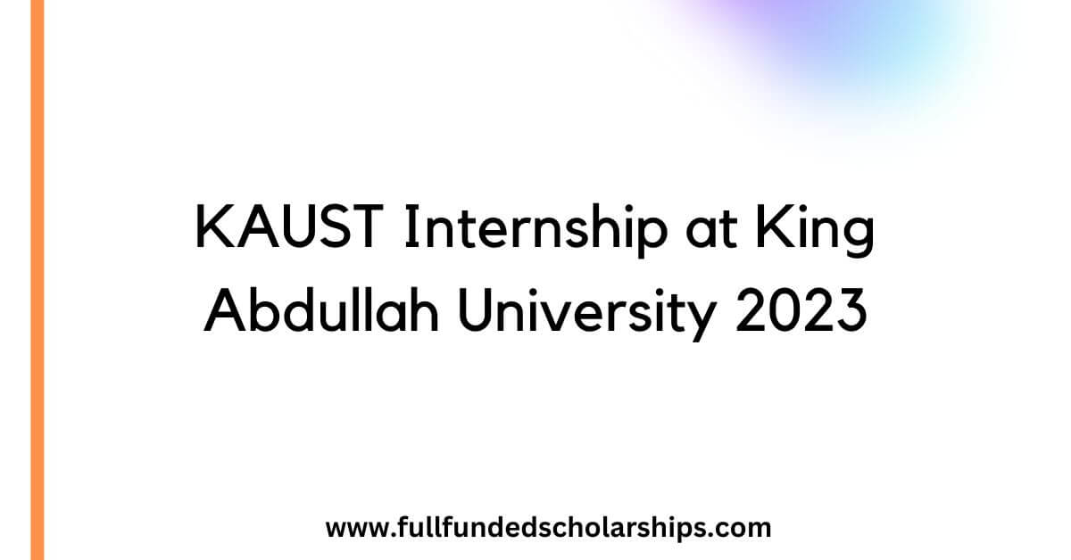 KAUST Internship at King Abdullah University 2023