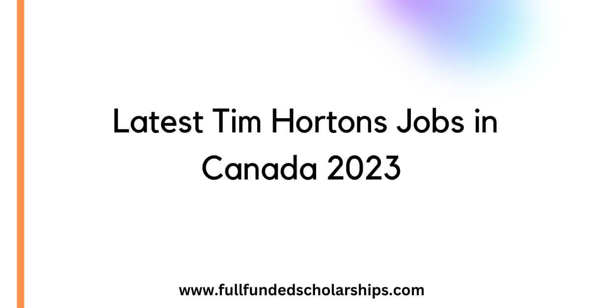 Latest Tim Hortons Jobs in Canada 2023