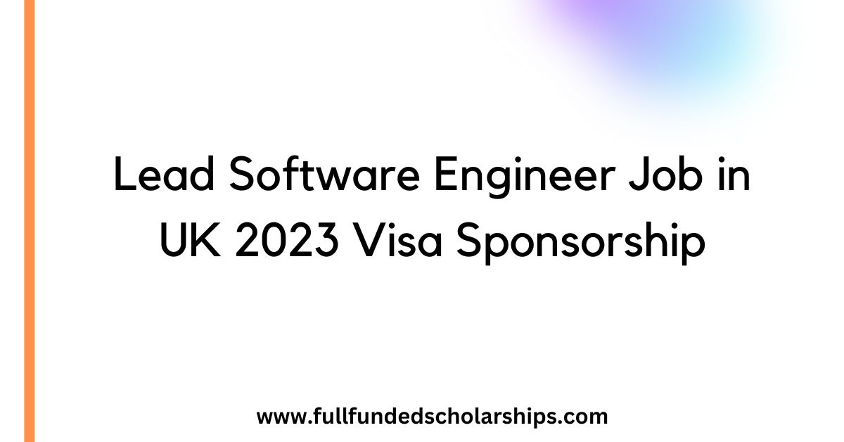 Lead Software Engineer Job in UK 2023 Visa Sponsorship