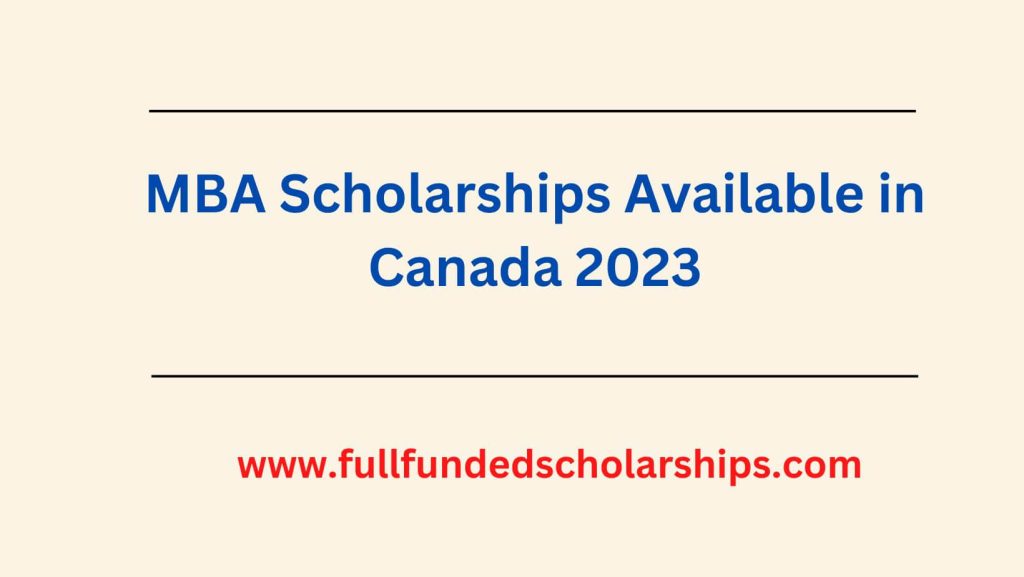 MBA Scholarships Available in Canada 2023
