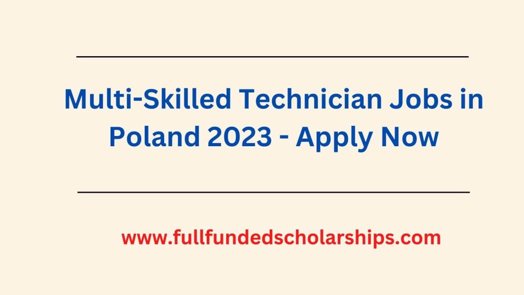Multi-Skilled Technician Jobs in Poland 2023