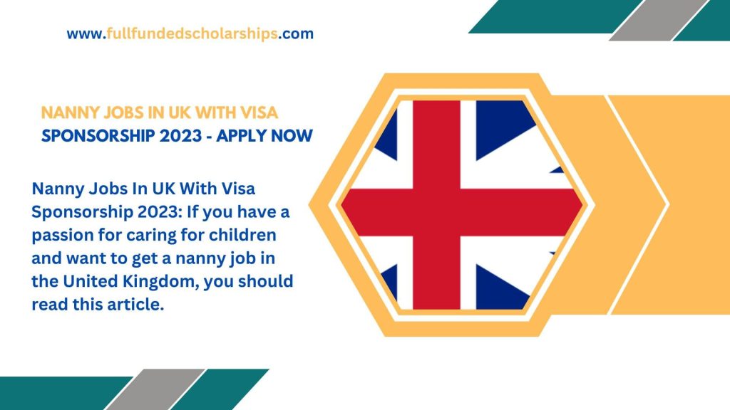 Nanny Jobs In UK With Visa Sponsorship 2023 - Apply Now