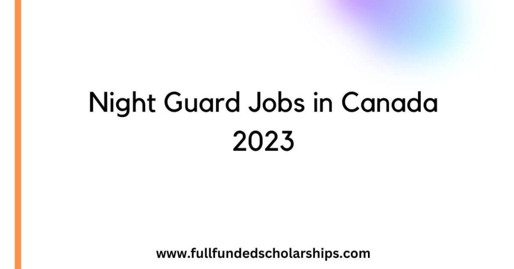Night Guard Jobs in Canada 2023