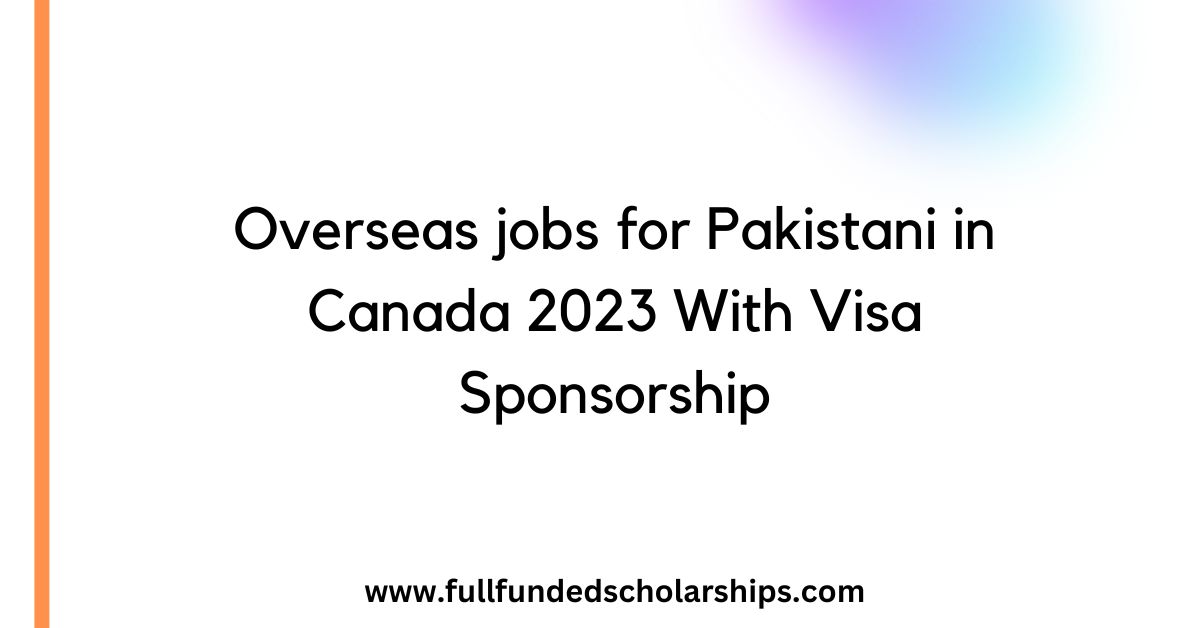Overseas jobs for Pakistani in Canada