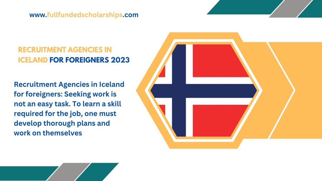 Recruitment Agencies in Iceland for foreigners 2023