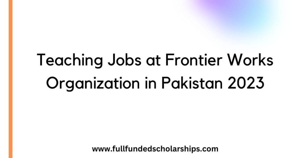 Teaching Jobs at Frontier Works Organization in Pakistan 2023