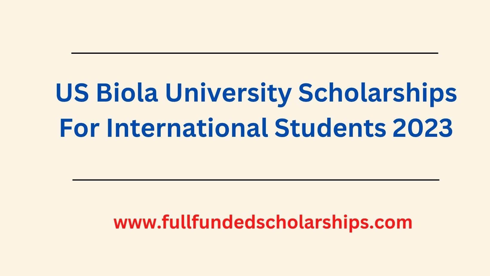 US Biola University Scholarships For International Students 2023