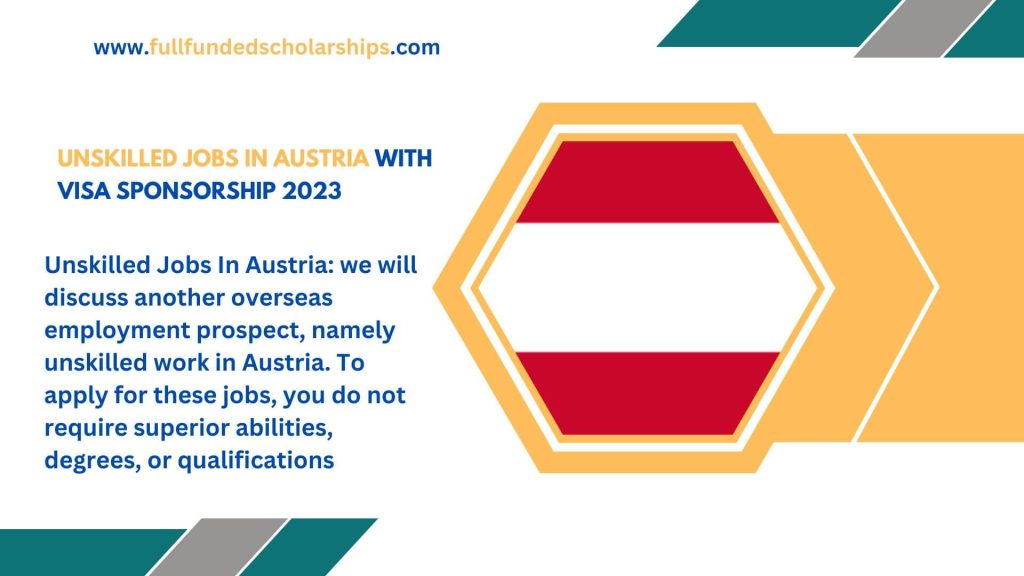 Unskilled Jobs In Austria With Visa Sponsorship 2023