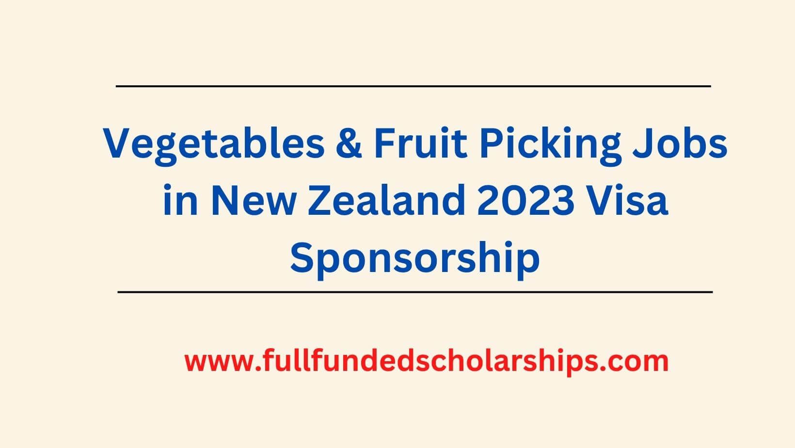 Vegetables & Fruit Picking Jobs in New Zealand 2023 Visa Sponsorship