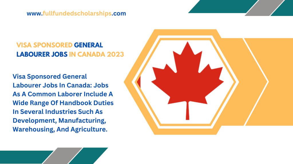 Visa Sponsored General Labourer Jobs In Canada 2023