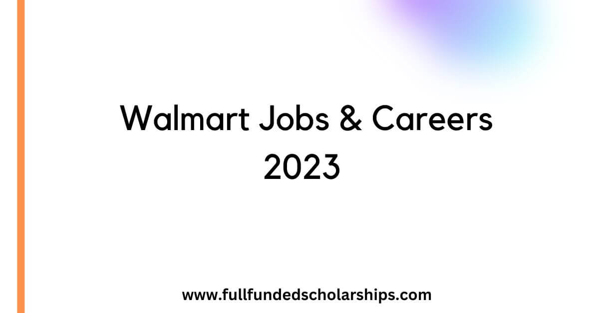 Walmart Jobs & Careers 2023