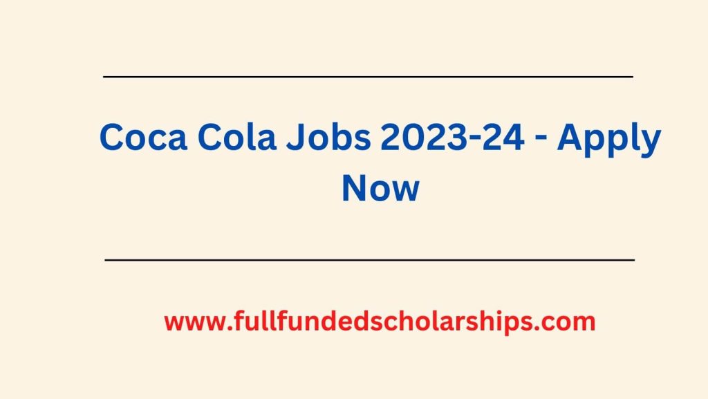 Coca Cola Jobs 2023-24