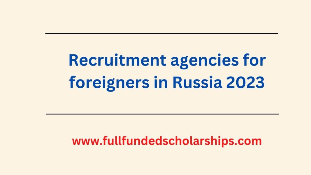 Recruitment agencies for foreigners in Russia 2023