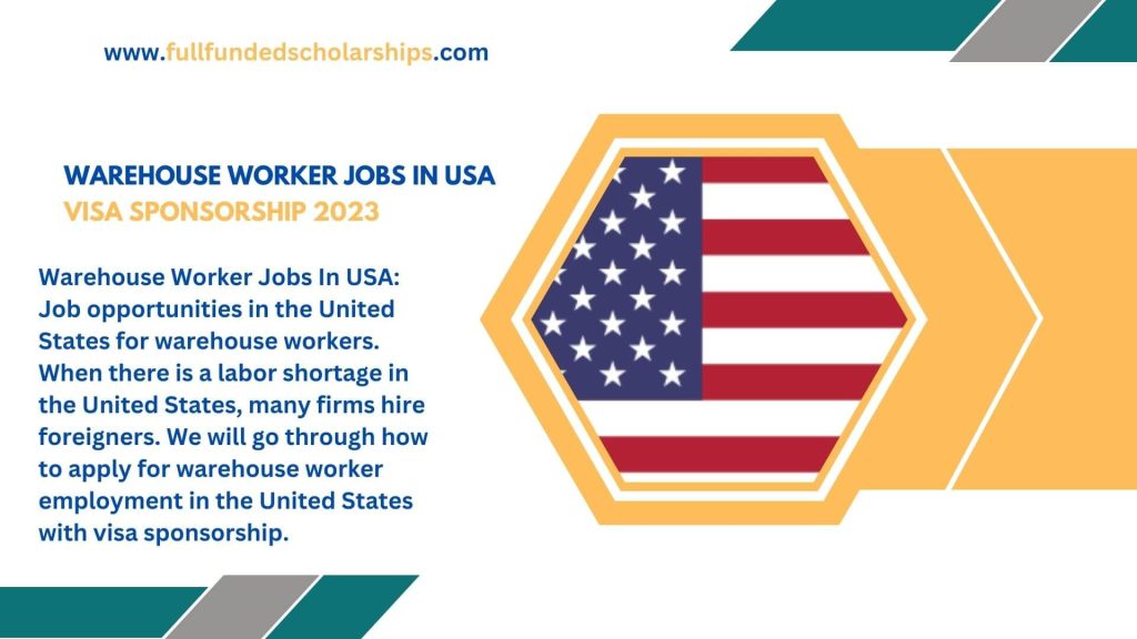 Warehouse Worker Jobs In USA Visa Sponsorship 2023