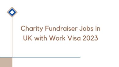Charity Fundraiser Jobs in UK with Work Visa 2023