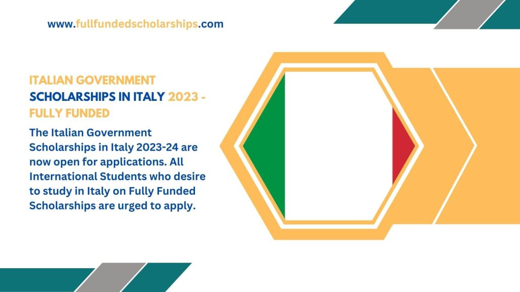 Italian Government Scholarships in Italy 2023 - Fully Funded