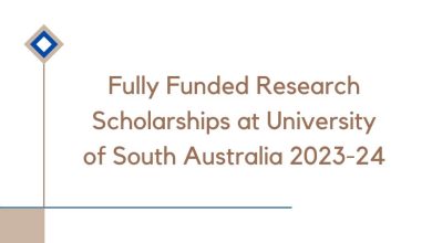 Fully Funded Research Scholarships at University of South Australia 2023-24