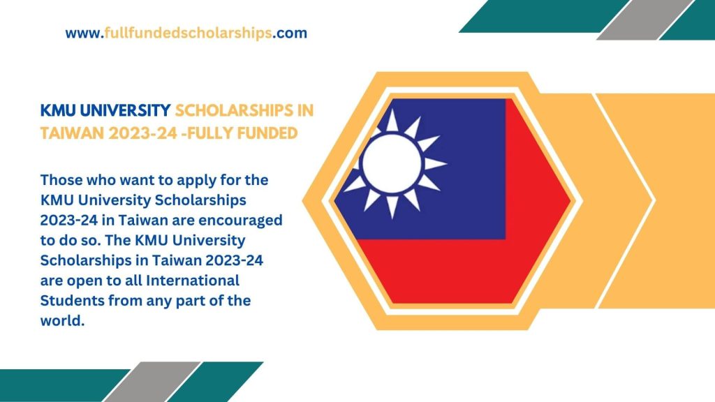 KMU University Scholarships in Taiwan 2023-24 -Fully Funded