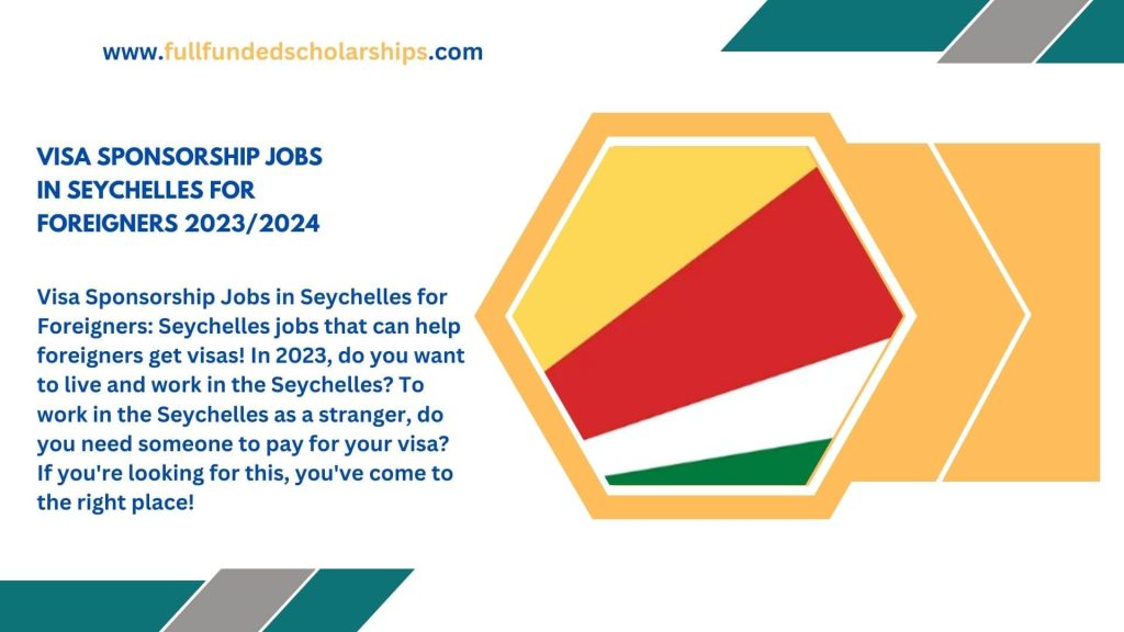 Visa Sponsorship Jobs in Seychelles for Foreigners
